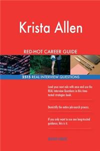 Krista Allen RED-HOT Career Guide; 2515 REAL Interview Questions