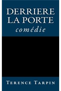 Derriere la porte
