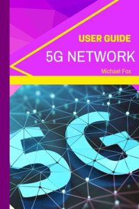 5G Network User Guide