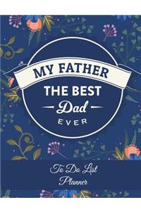 My Father The Best Dad Ever