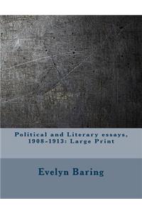 Political and Literary essays, 1908-1913