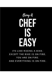 Being A Chef Is Easy