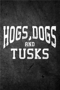 Hogs, Dogs And Tusks