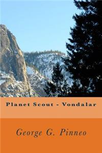 Planet Scout - Vondalar