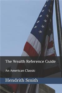 Wealth Reference Guide: An American Classic