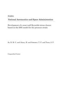 Development of a Near-Wall Reynolds-Stress Closure Based on the Ssg Model for the Pressure Strain