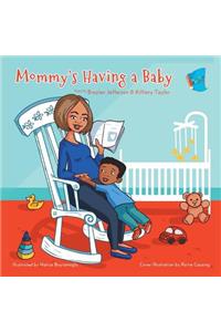 Mommy's Having a Baby