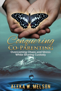 Conquering Co-Parenting