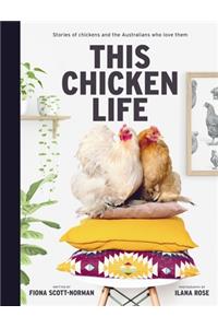 This Chicken Life