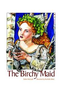 The Birchy Maid