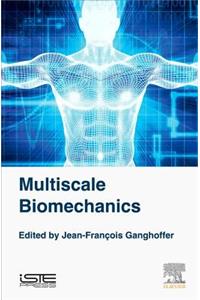Multiscale Biomechanics