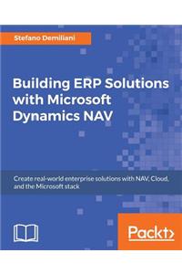 Building ERP Solutions with Microsoft Dynamics NAV