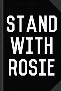 Stand with Rosie Journal Notebook