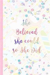She Believed She Could So She Did