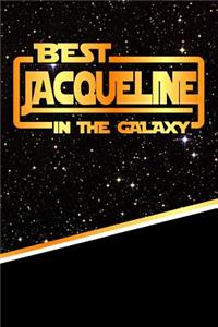 The Best Jacqueline in the Galaxy