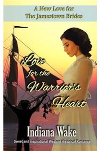 Love for the Warrior's Heart