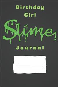 Birthday Girl Slime Journal