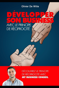 Développer son business avec le principe de réciprocité