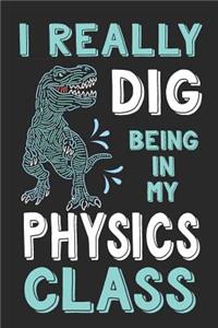 I Really Dig Being in My Physics Class