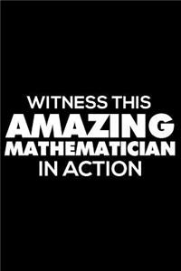 Witness This Amazing Mathematician in Action