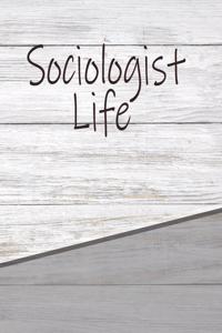 Sociologist Life