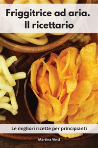 Friggitrice ad aria. Il ricettario