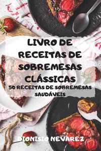 Livro de Receitas de Sobremesas Classicas