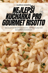 Nejlepsí KuchaŘka Pro Gourmet Risotto