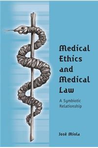 Medical Ethics and Medical Law