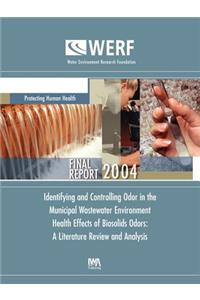 Identifying and Controlling Odor in the Municipal Wastewater Environment - Health Effects of Biosolids Odors