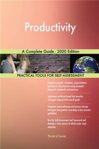 Productivity A Complete Guide - 2020 Edition