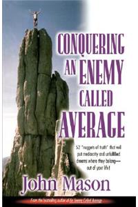 Conquering an Enemy Called Average