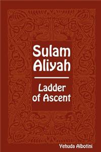 Sulam Aliyah - Ladder of Ascent