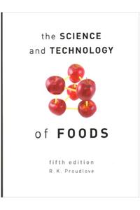 Science and Technology of Foods