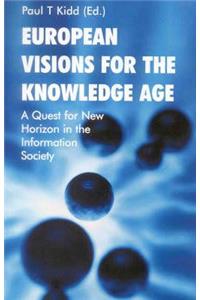 European Visions for the Knowledge Age