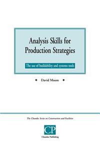 Analysis Skills for Production Strategies