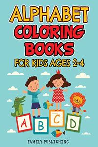 Alphabet Coloring Books for Kids Ages 2-4