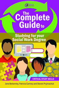 The Complete Guide to Studying for your Social Work Degree