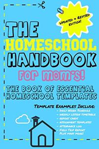The Homeschool Handbook for Mom's