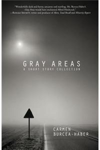 Gray Areas