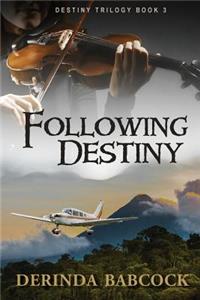 Following Destiny