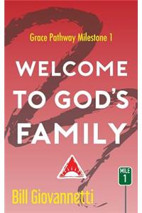 Welcome to God's Family