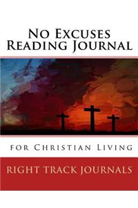 No Excuses Reading Journal for Christian Living