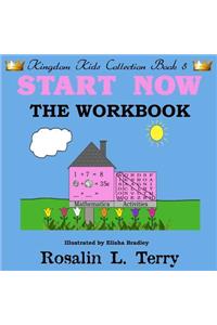 Start Now: The Workbook