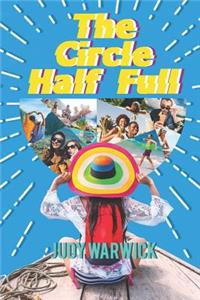 The Circle Half Full