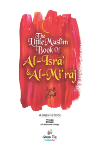 Little Muslim Book of Al-Isra' & Al-Mi'raj