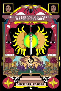 The Reluctant Journey of Manfred Bugsbee