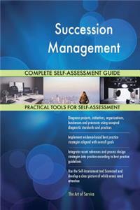 Succession Management Complete Self-Assessment Guide
