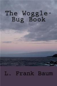 The Woggle-Bug Book