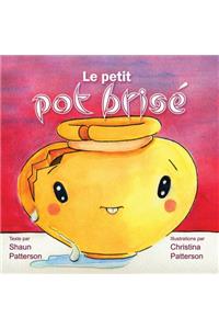 Le petit pot brisé